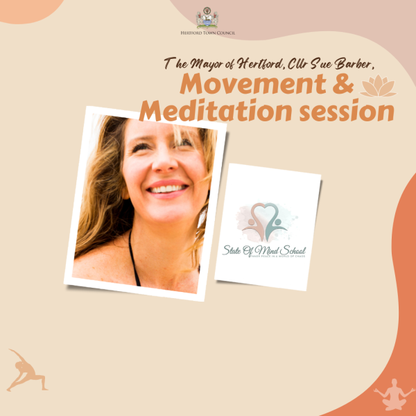 The Mayor of Hertford, Cllr Sue Barber, Movement & Meditation session